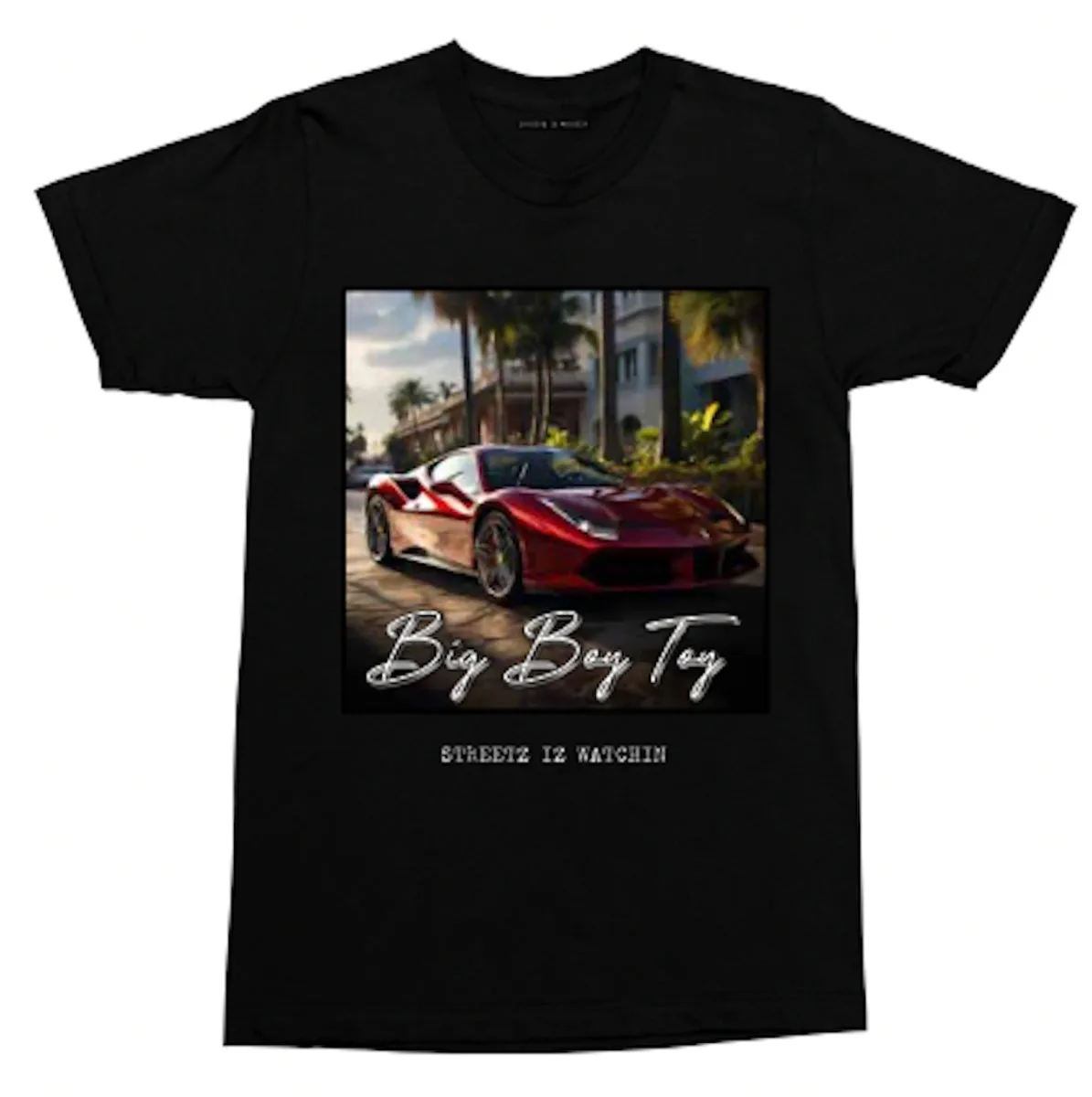 Streetz Iz Watchin Men's Short Sleeve Big Boy Toy T-Shirt